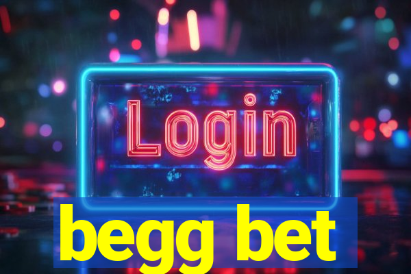 begg bet